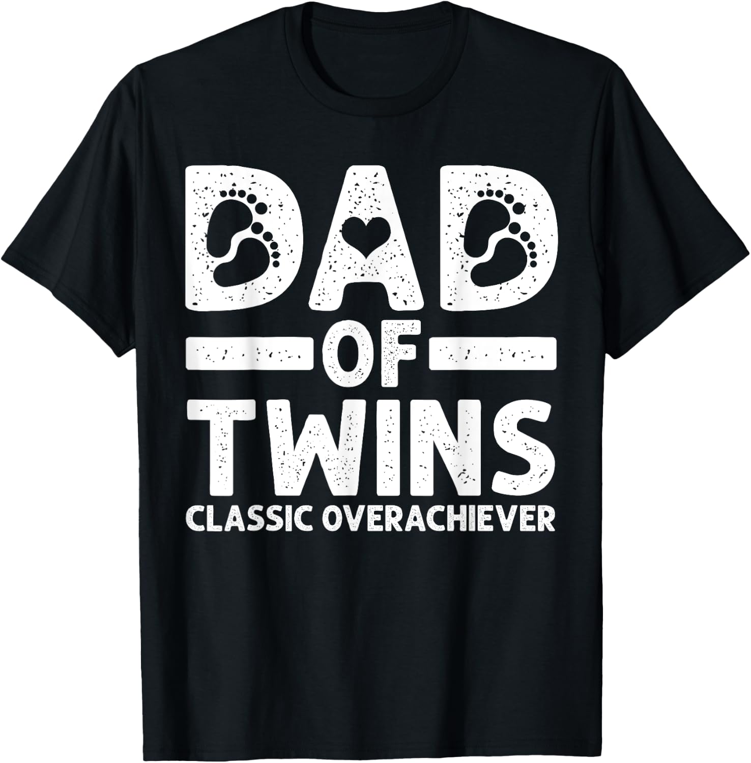 Funny Dad of Twins Classic Overachiever Cool Twin Dad Gift T-Shirt - T-Shirt | Black