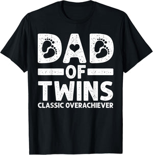 Funny Dad of Twins Classic Overachiever Cool Twin Dad Gift T-Shirt - T-Shirt | Black