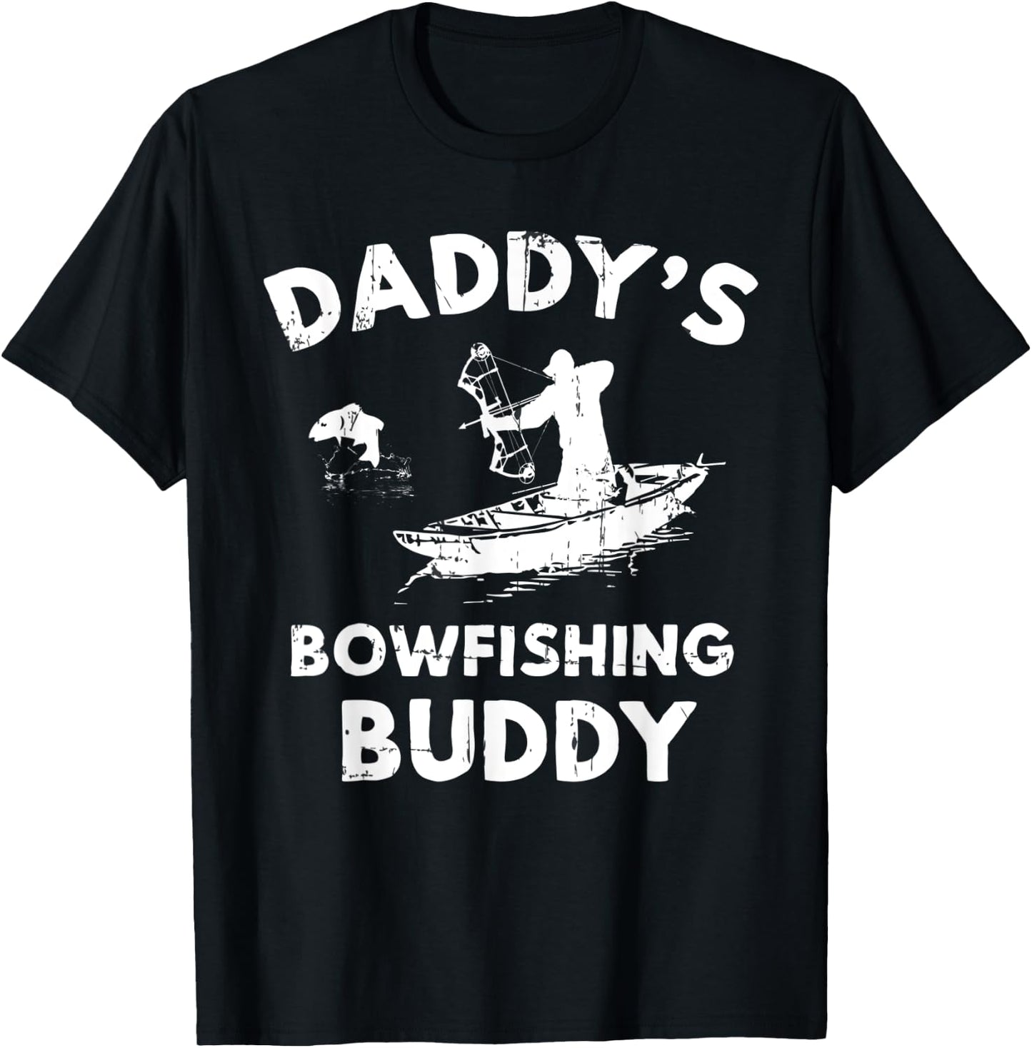 Daddy's Bowfishing Buddy T Shirt Bowfisher Gift Fish T-Shirt - T-Shirt | Black