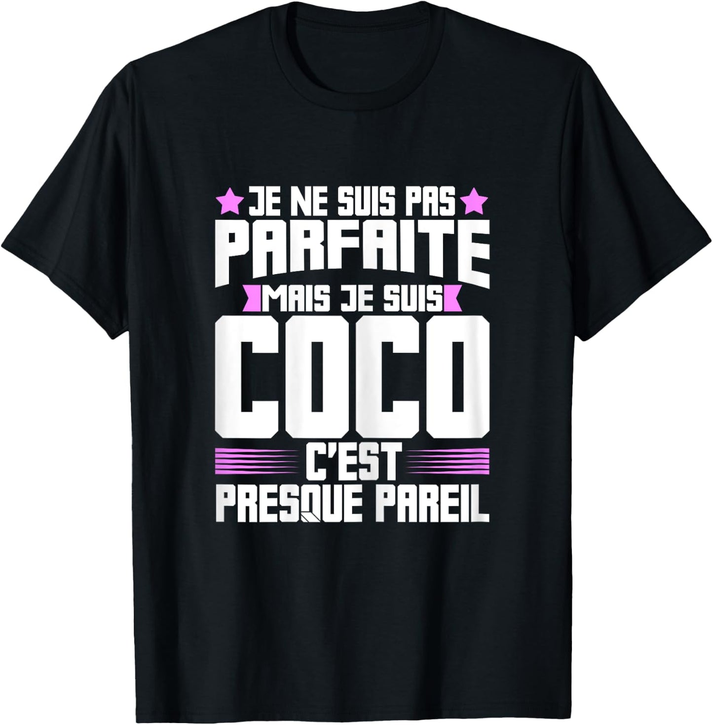 Coco Parfait | Quote Humour Coco Nickname Coco , Black, Female X-Small T-Shirt - T-Shirt | Black