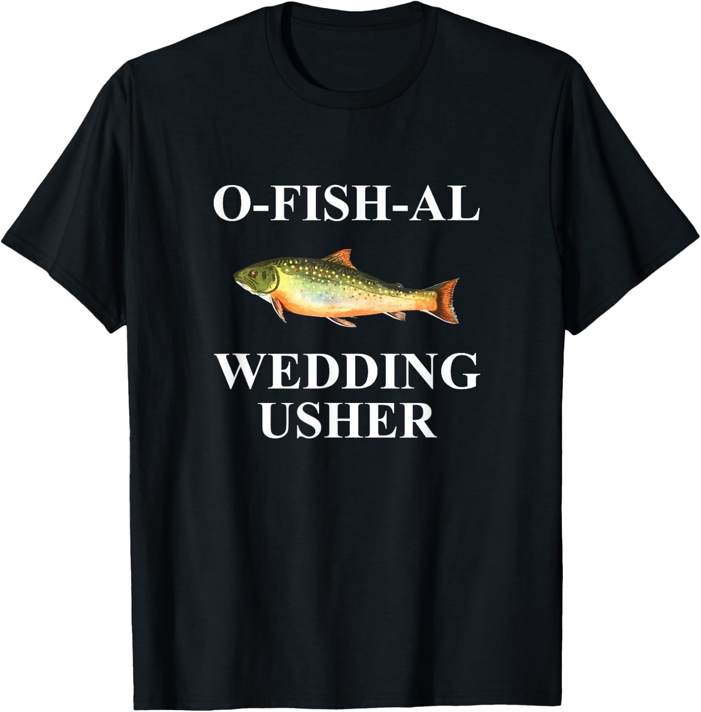 O-Fish-Al Wedding Usher T-Shirt - T-Shirt | Black