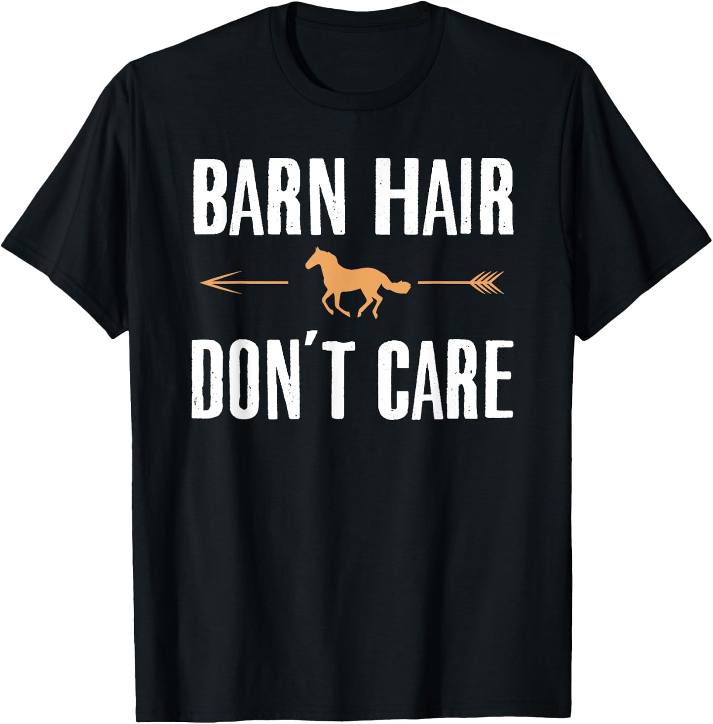 Barn Hair Don't Care Shirt Funny Horse Riding Farm Girl T-Shirt - T-Shirt | Black