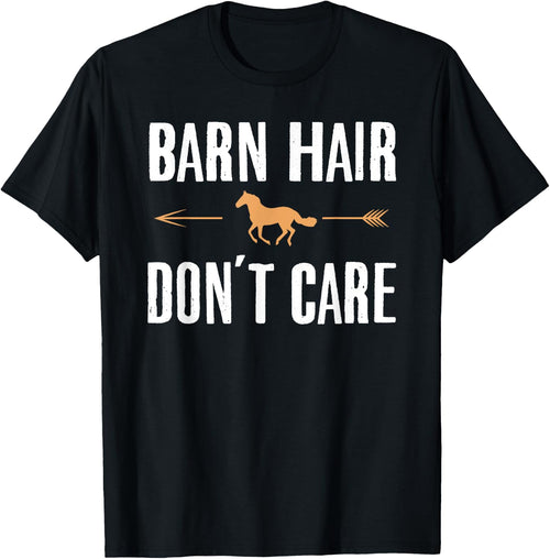 Barn Hair Don't Care Shirt Funny Horse Riding Farm Girl