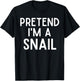 Pretend I'm A Snail Costume Party Funny Halloween Snail T-Shirt - T-Shirt | Black