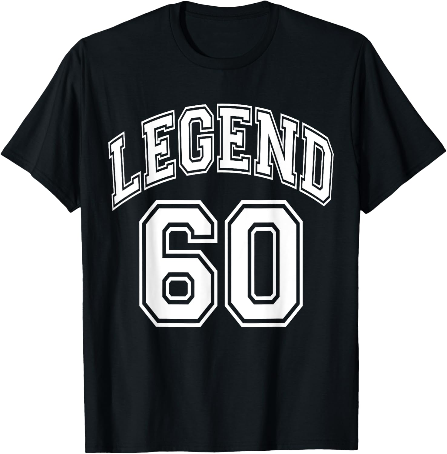 Legend 60 Number Varsity Team - 60th Birthday & 60 Years Old T-Shirt - T-Shirt | Black