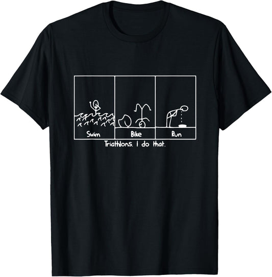 FUNNY TRIATHLON GEAR SHIRTS Swim Bike Run T-Shirt - T-Shirt | Black