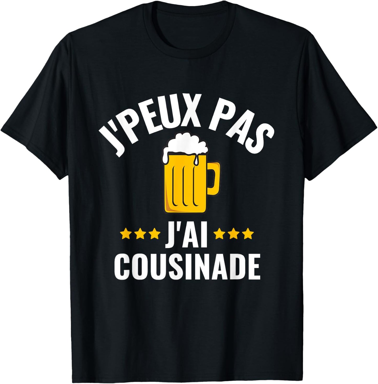 J'peux Pas J'ai Cousinade Funny Cousines , Black, S T-Shirt - T-Shirt | Black