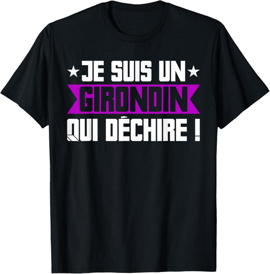 Humour Girondin Bordeaux Gironde Bordeaux Region Gift , Black, S T-Shirt - T-Shirt | Black