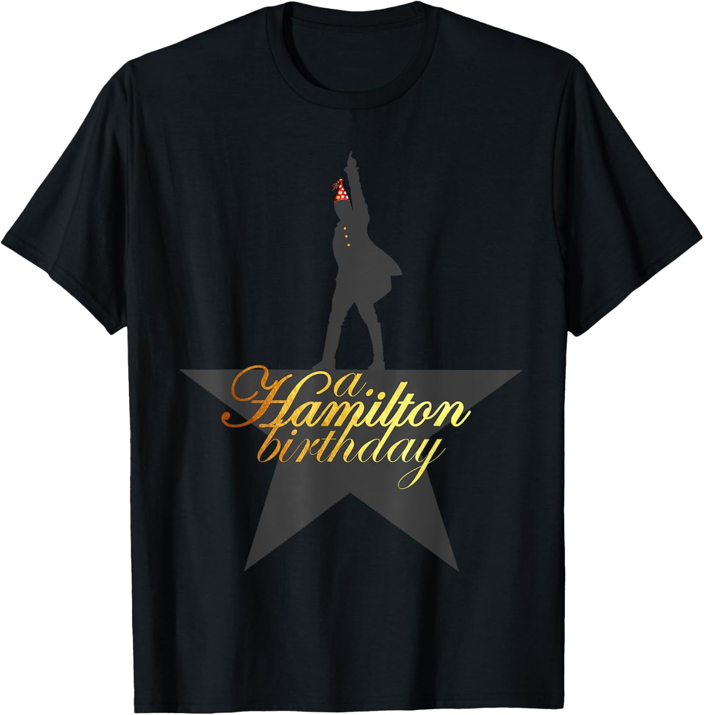 A. Hamilton Birthday, A. HAM Musical Humor, A. HAM B-Day T-Shirt - T-Shirt | Black
