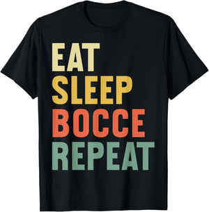 Eat Sleep Bocce Ball Repeat Funny Bocce Ball Player T-Shirt - T-Shirt | Black