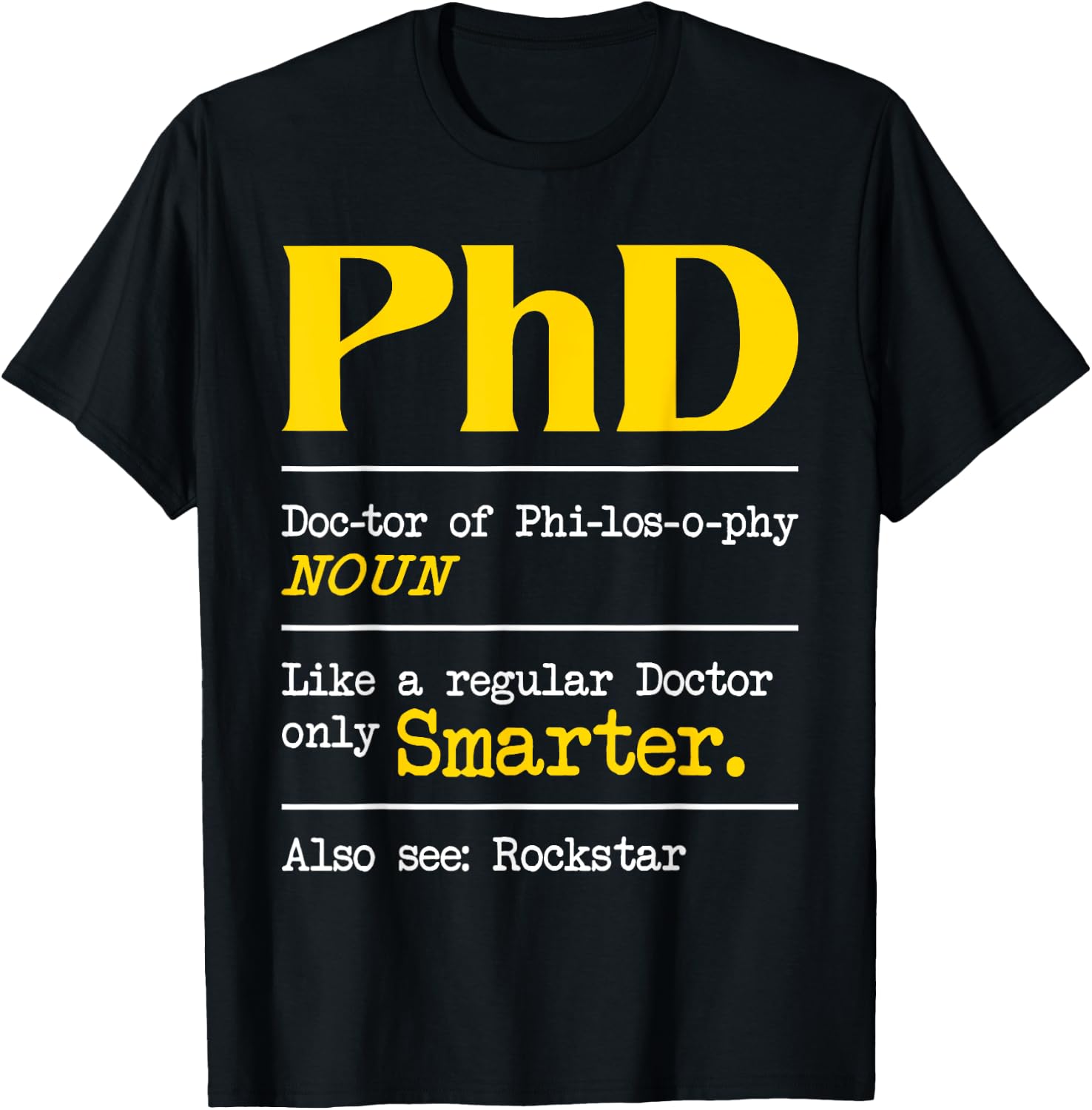 PhD Graduate Ph.D. Graduation Doctorate Degree Definition T-Shirt - T-Shirt | Black