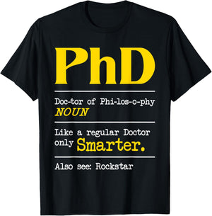 PhD Graduate Ph.D. Graduation Doctorate Degree Definition T-Shirt - T-Shirt | Black