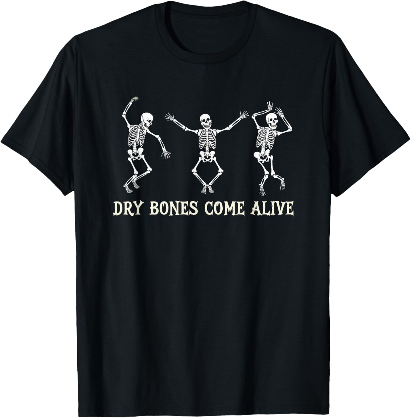Dry Bones Come Alive Skeleton Dance Halloween T-Shirt - T-Shirt | Black