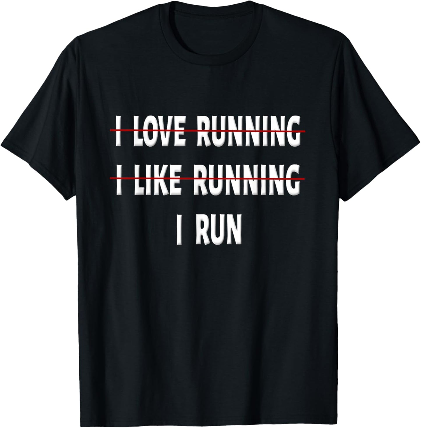 I Love Running I Hate Running Shirt Funny Running Shirt Gift T-Shirt - T-Shirt | Black