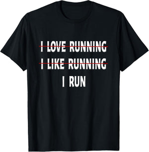 I Love Running I Hate Running Shirt Funny Running Shirt Gift T-Shirt - T-Shirt | Black