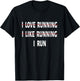 I Love Running I Hate Running Shirt Funny Running Shirt Gift T-Shirt - T-Shirt | Black