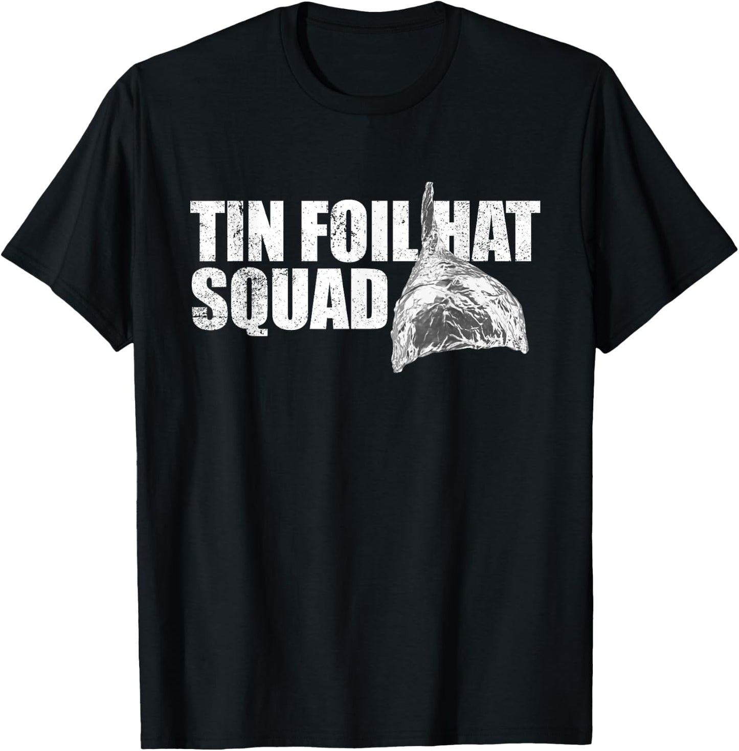 Tin Foil Hat Squad Funny Conspiracy Theory Team Tin Foil Hat T-Shirt - T-Shirt | Black