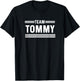 Team Tommy - Last Name , Black, S T-Shirt - T-Shirt | Black
