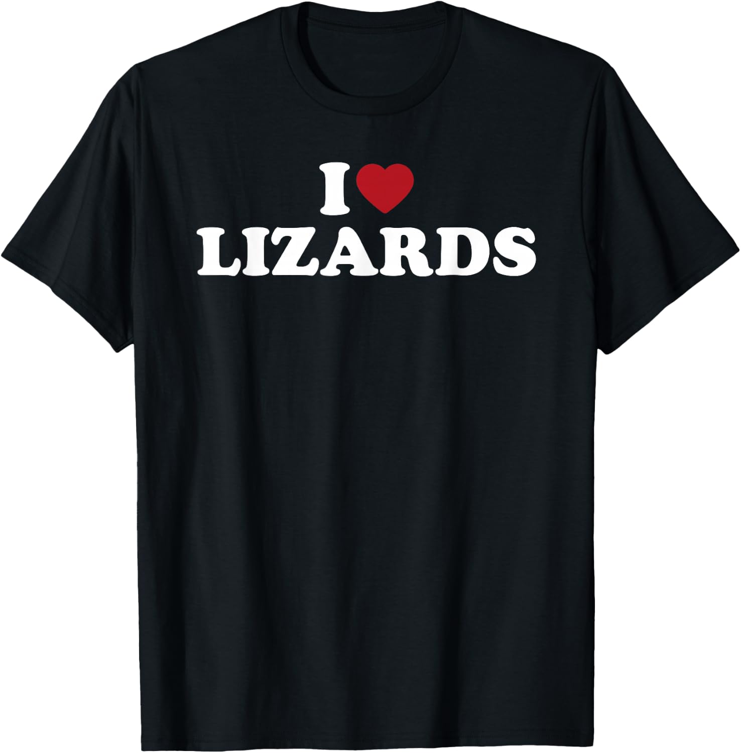 I Love Lizards, I Heart Lizards T-Shirt - T-Shirt | Black