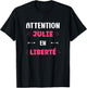 Attention Julie en libre name funny quote Julie , Black, Female X-Small T-Shirt - T-Shirt | Black