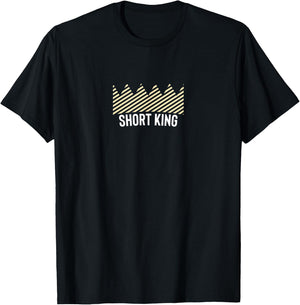 Short King Gag Gift T-Shirt - T-Shirt | Black