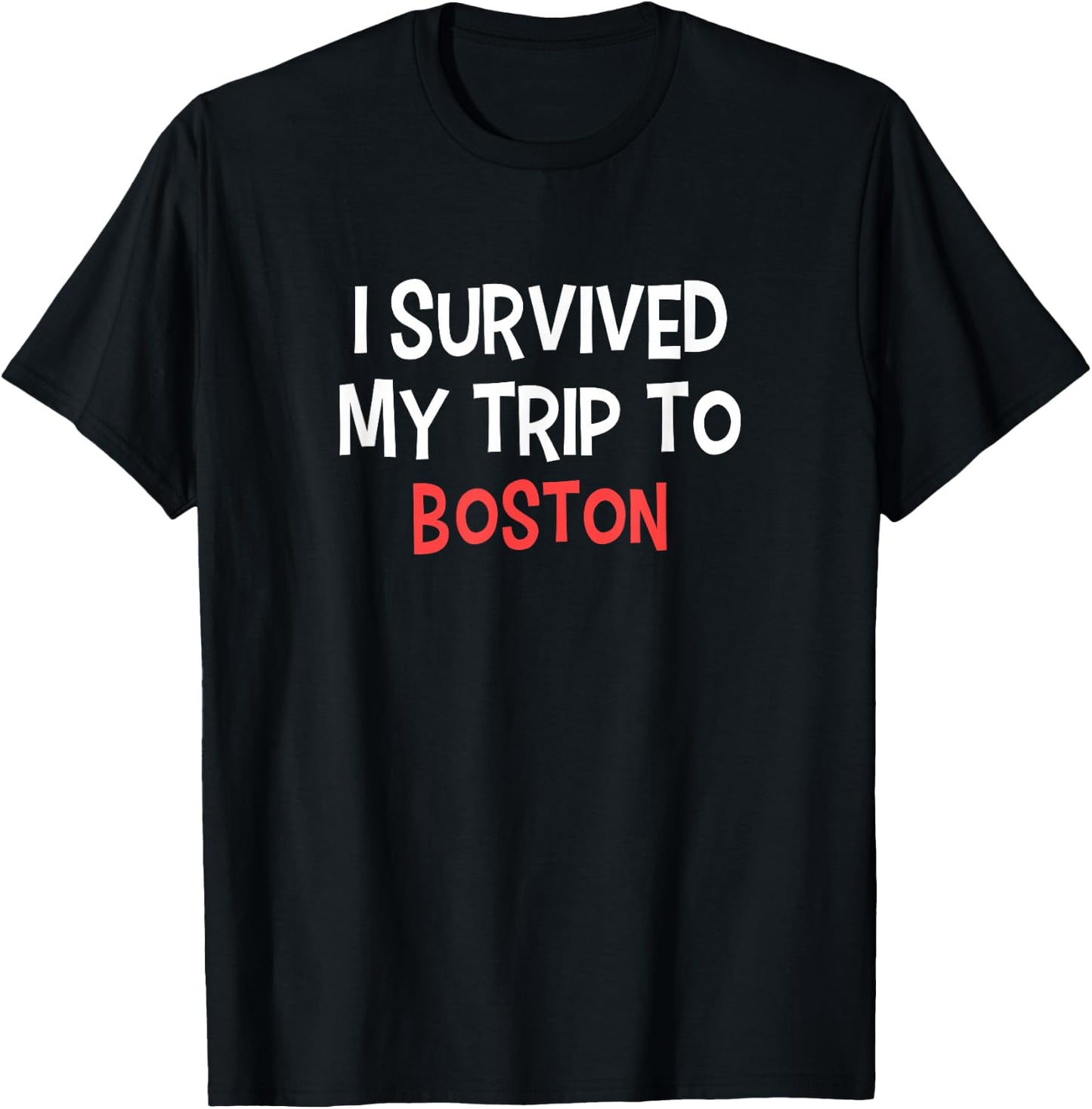 I Survived My Trip To BOSTON Simple City BOSTON T-Shirt - T-Shirt | Black