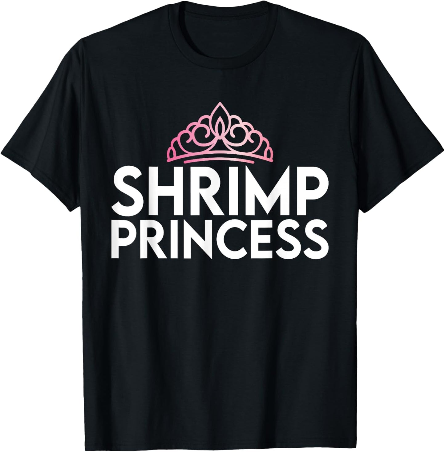 Shrimp Princess T-Shirt - T-Shirt | Black