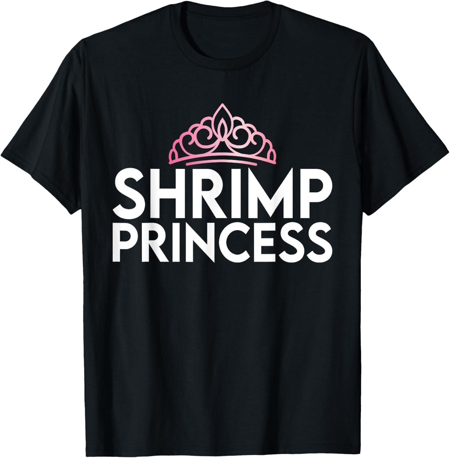 Shrimp Princess T-Shirt - T-Shirt | Black