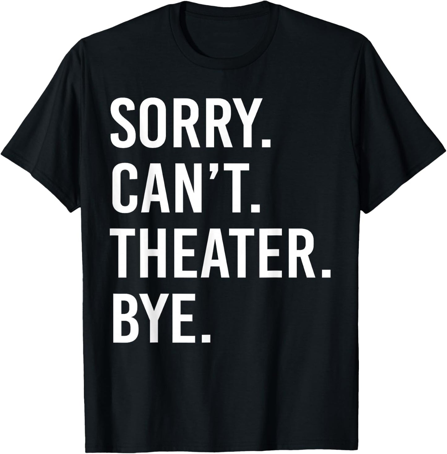 Lustiges Theater T-Shirt - T-Shirt | Black