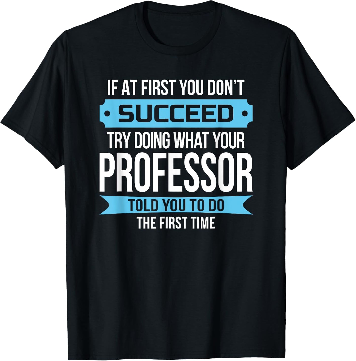 Professor Funny Appreciation Gift T-Shirt - T-Shirt | Black