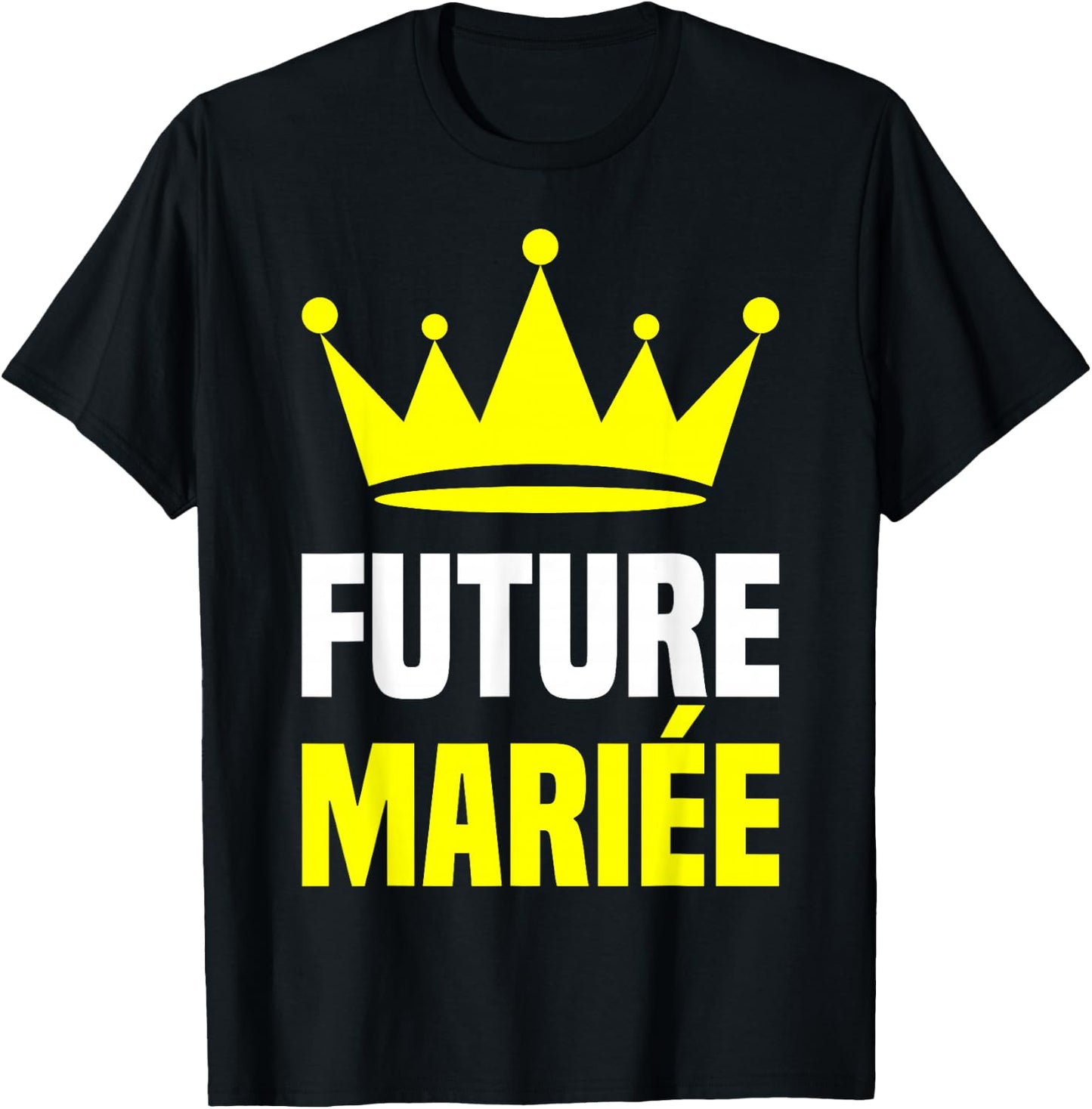 Future Bride Golden Crown Wedding Woman Costume EVJF , Black, S T-Shirt - T-Shirt | Black