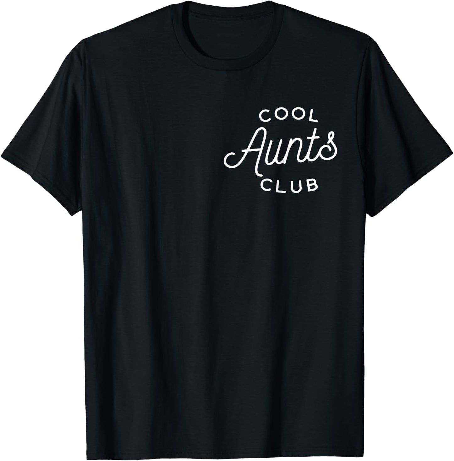 Cool Aunts Club T-Shirt - T-Shirt | Black