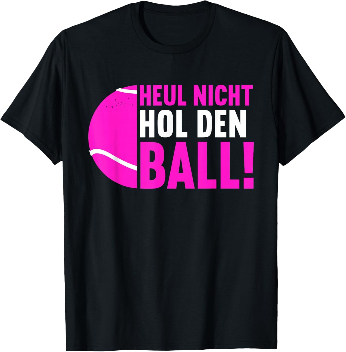Funny Padel Tennis Padel Player Sayings Women's "Hol Den Ball" , black T-Shirt - T-Shirt | Black