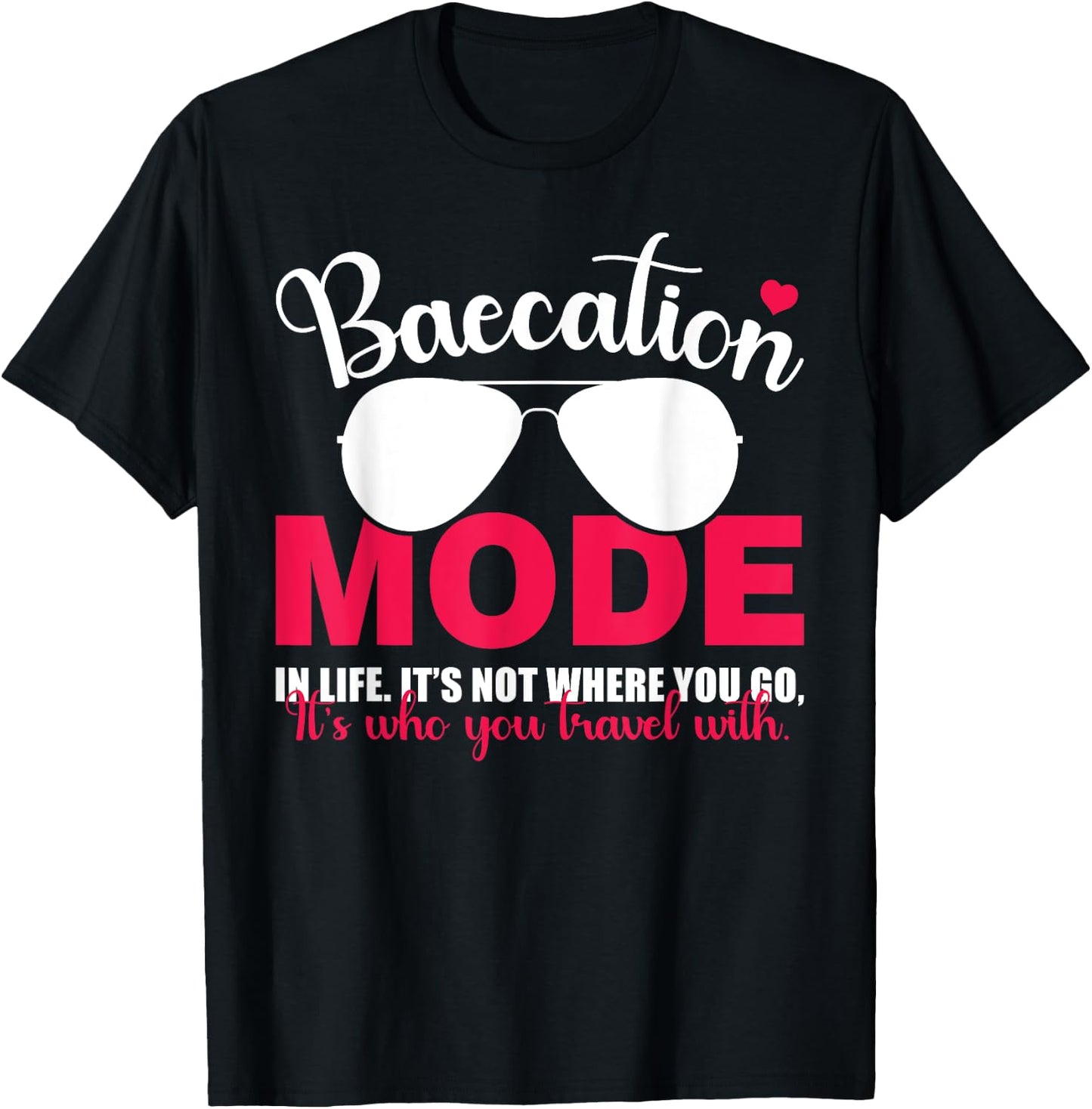 Baecation Mode Vacation Trip Travel Couples Matching T-Shirt - T-Shirt | Black