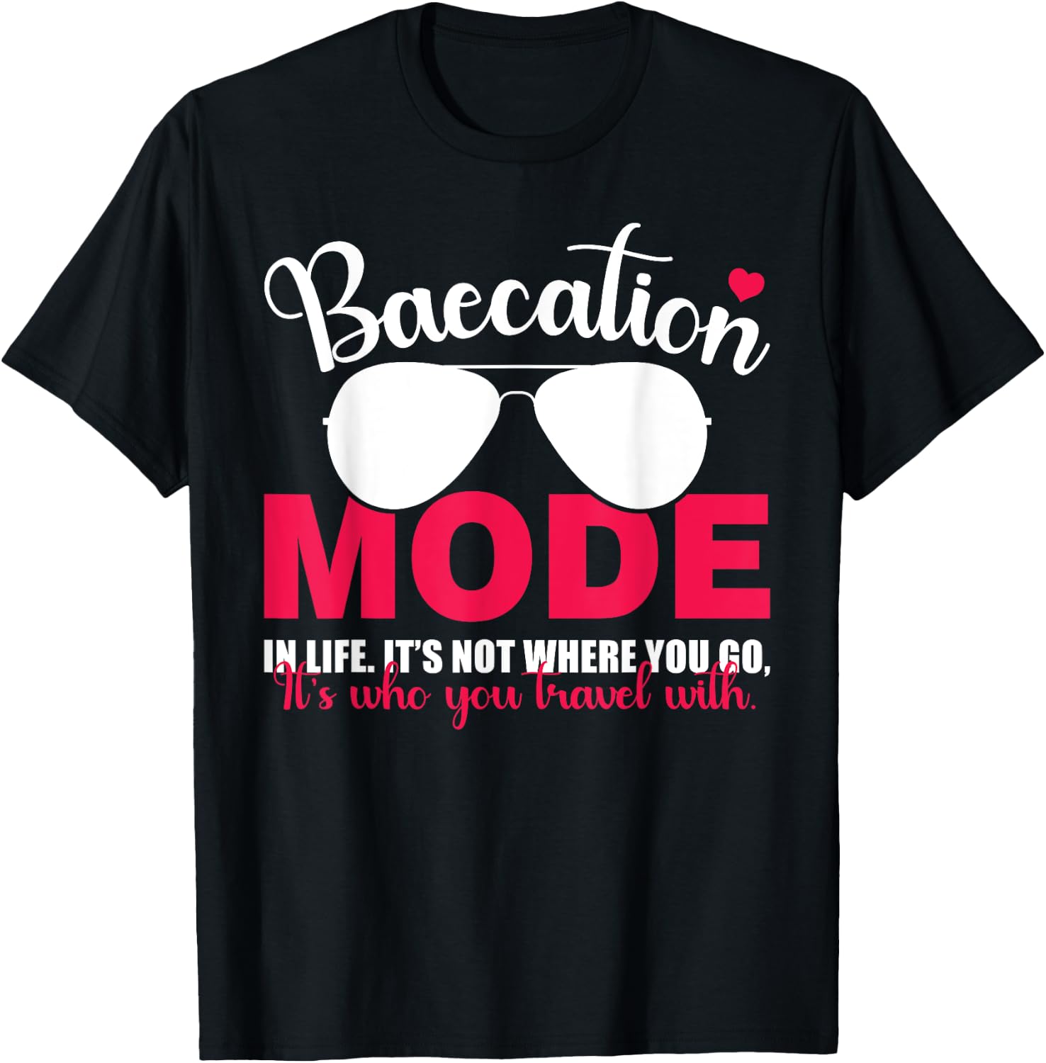 Baecation Mode Vacation Trip Travel Couples Matching T-Shirt - T-Shirt | Black