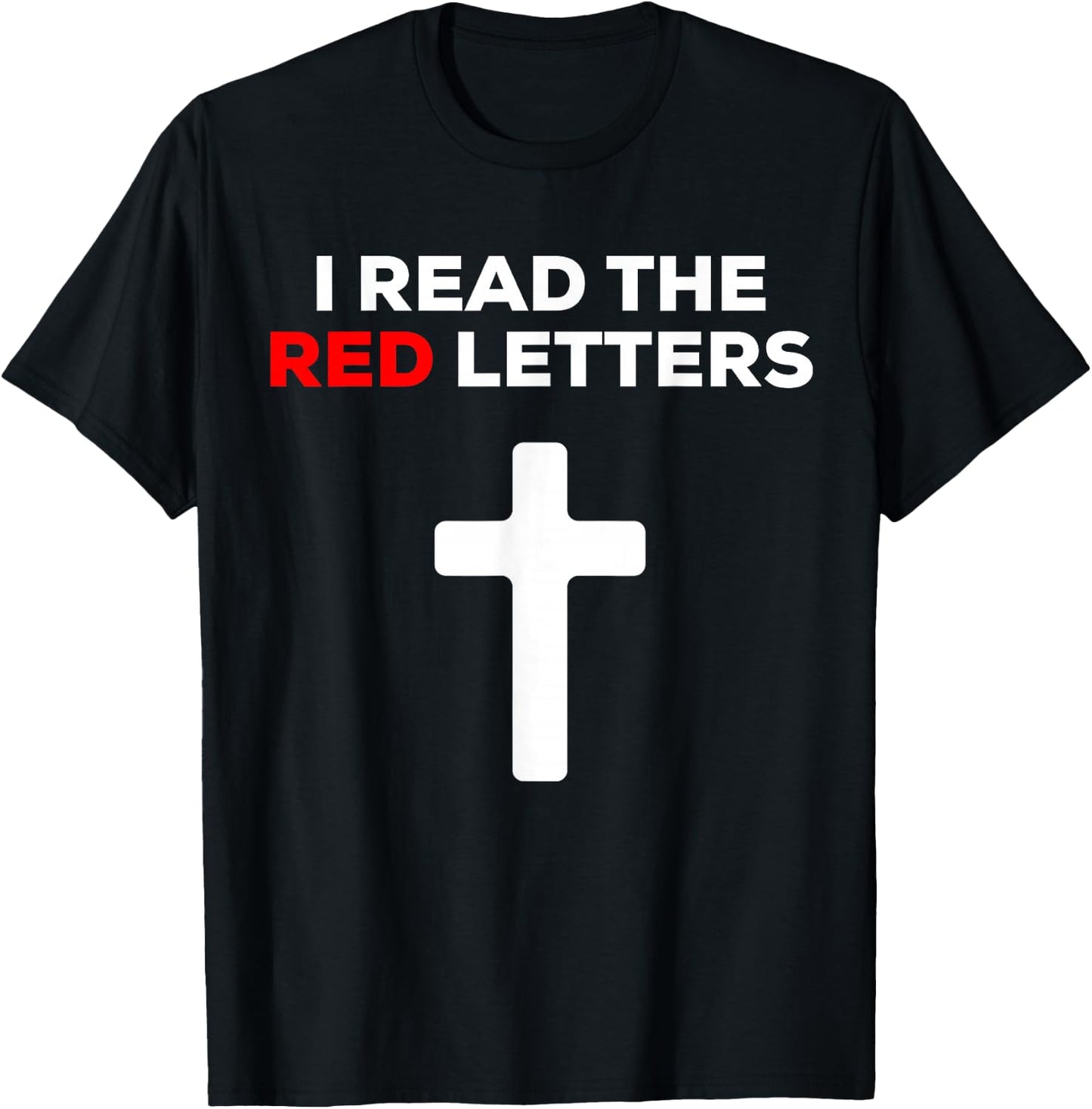 I Read The Red Letters T-Shirt - T-Shirt | Black