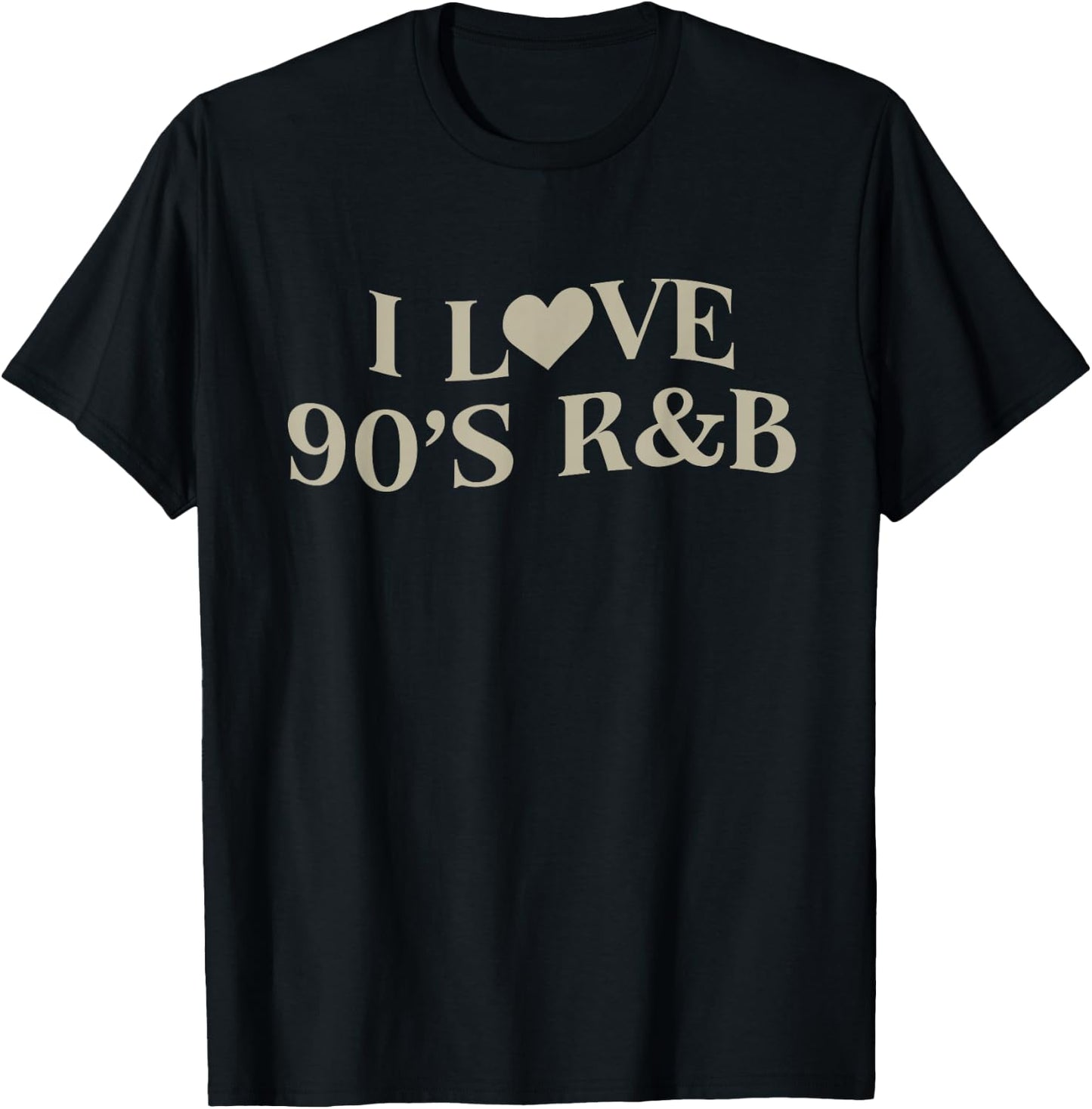 I Love 90s R&B Cute Concert Outfit T-Shirt - T-Shirt | Black