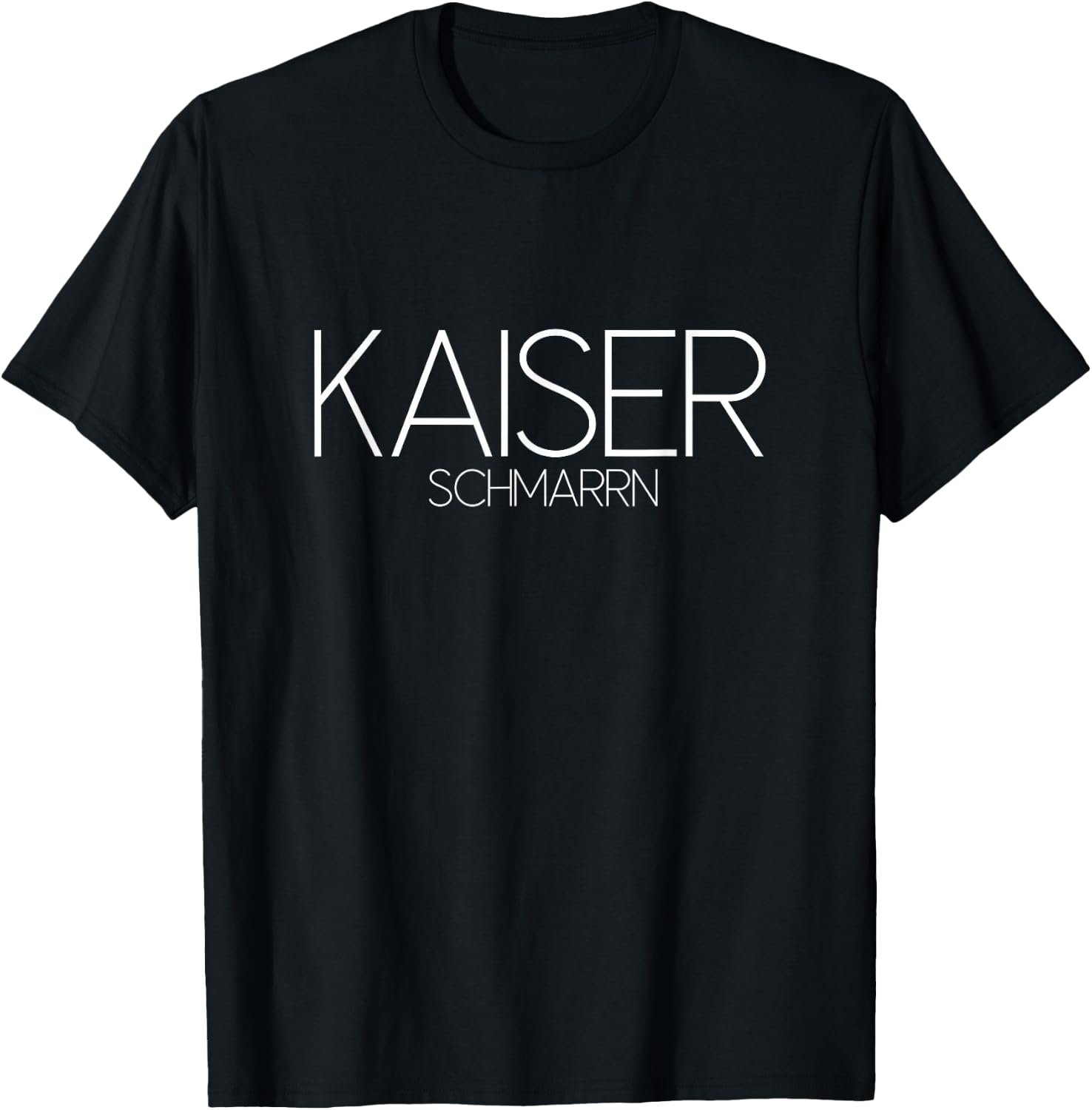 Funny Kaiserschmarrn Kaiser Schmarrn , black T-Shirt - T-Shirt | Black