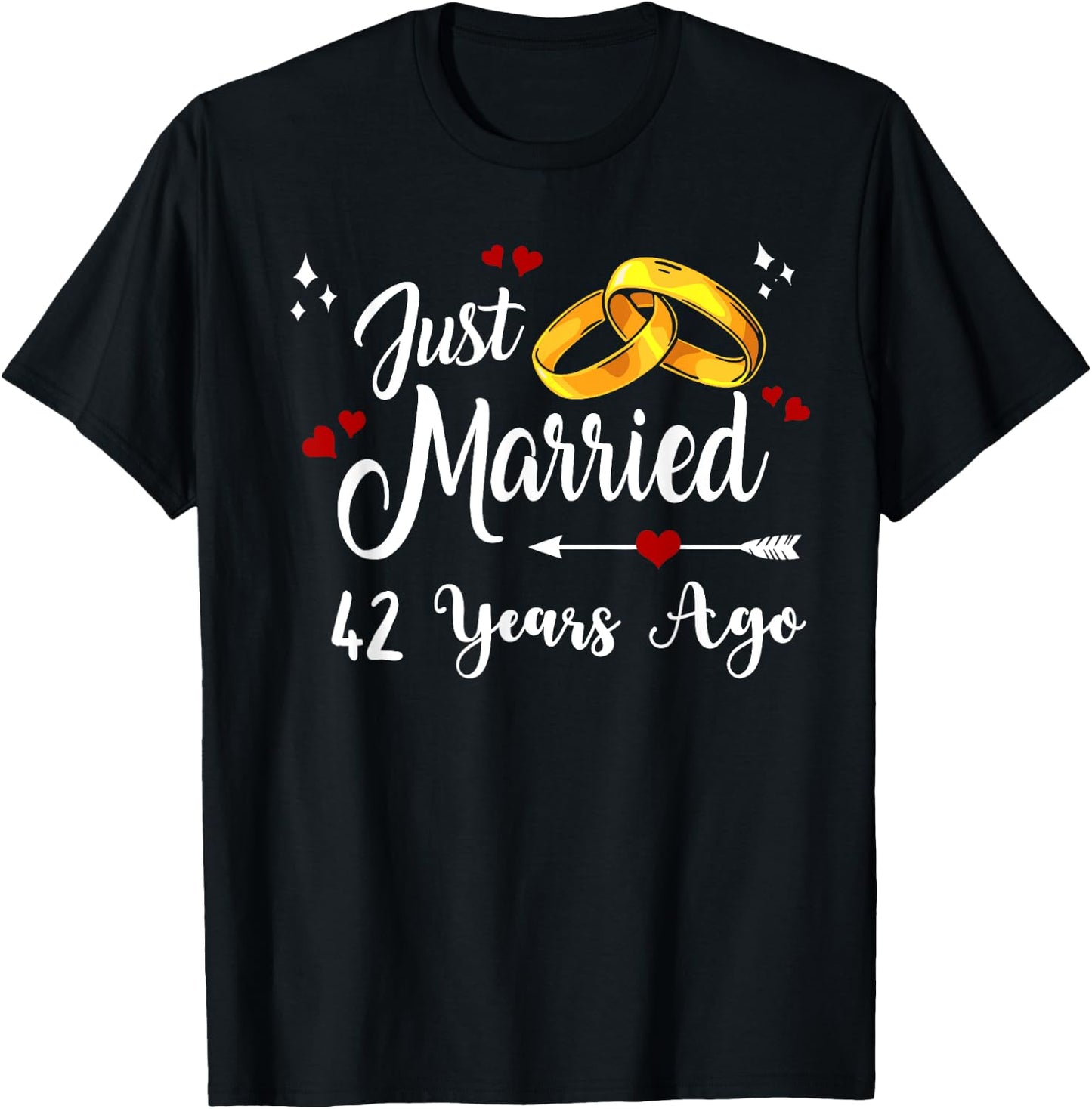42nd Wedding Anniversary Just Married 42 Years Ago Matching T-Shirt - T-Shirt | Black