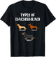 Types Of Dachshund Wiener Dogs Dog T-Shirt - T-Shirt | Black