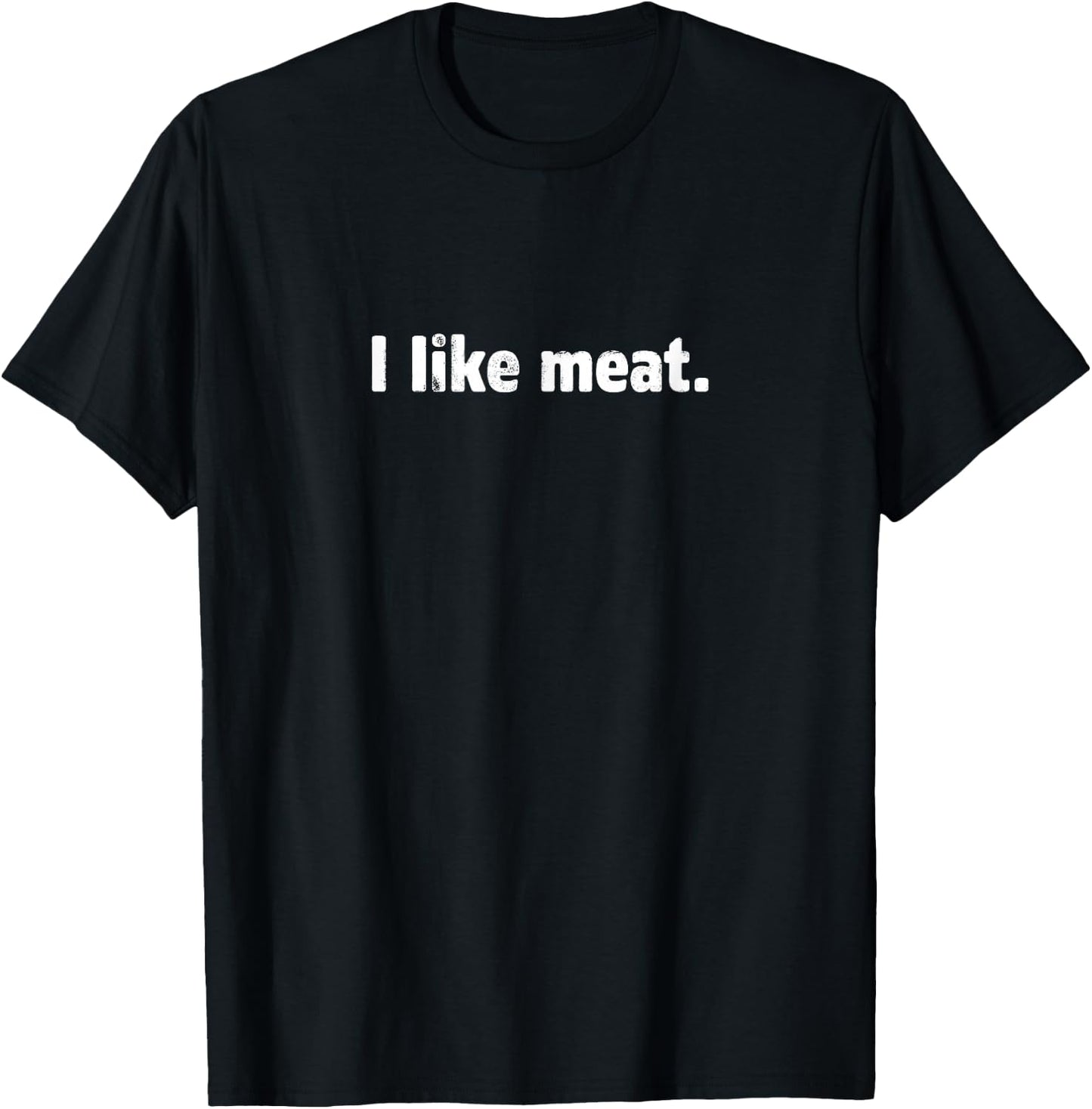 I Like Meat T-Shirt - T-Shirt | Black