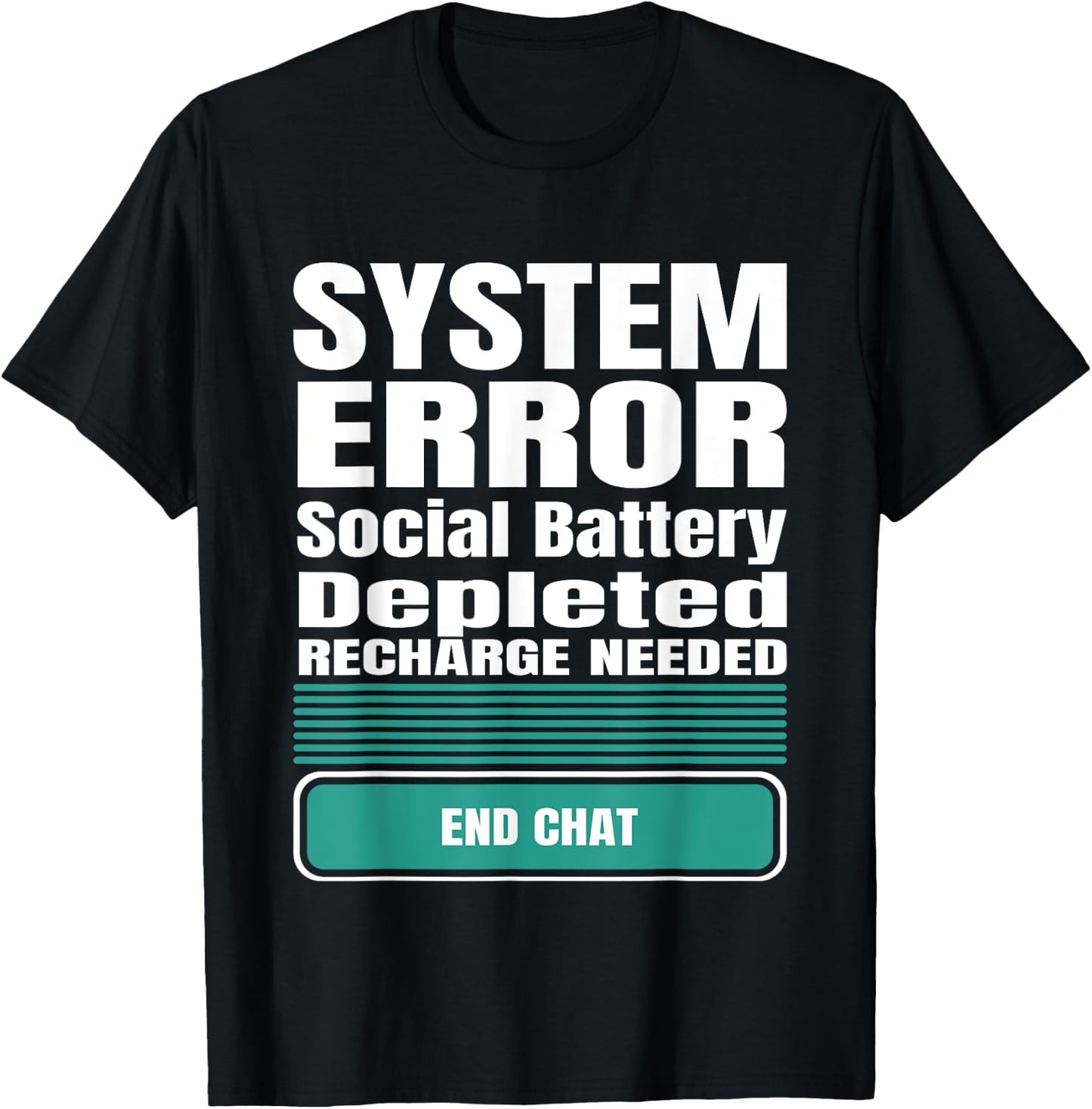 Funny System Error: Social Battery Depleted T-Shirt - T-Shirt | Black