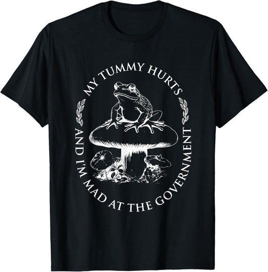 My Tummy Hurts And I'm Mad At The Government Funny Frog T-Shirt - T-Shirt | Black