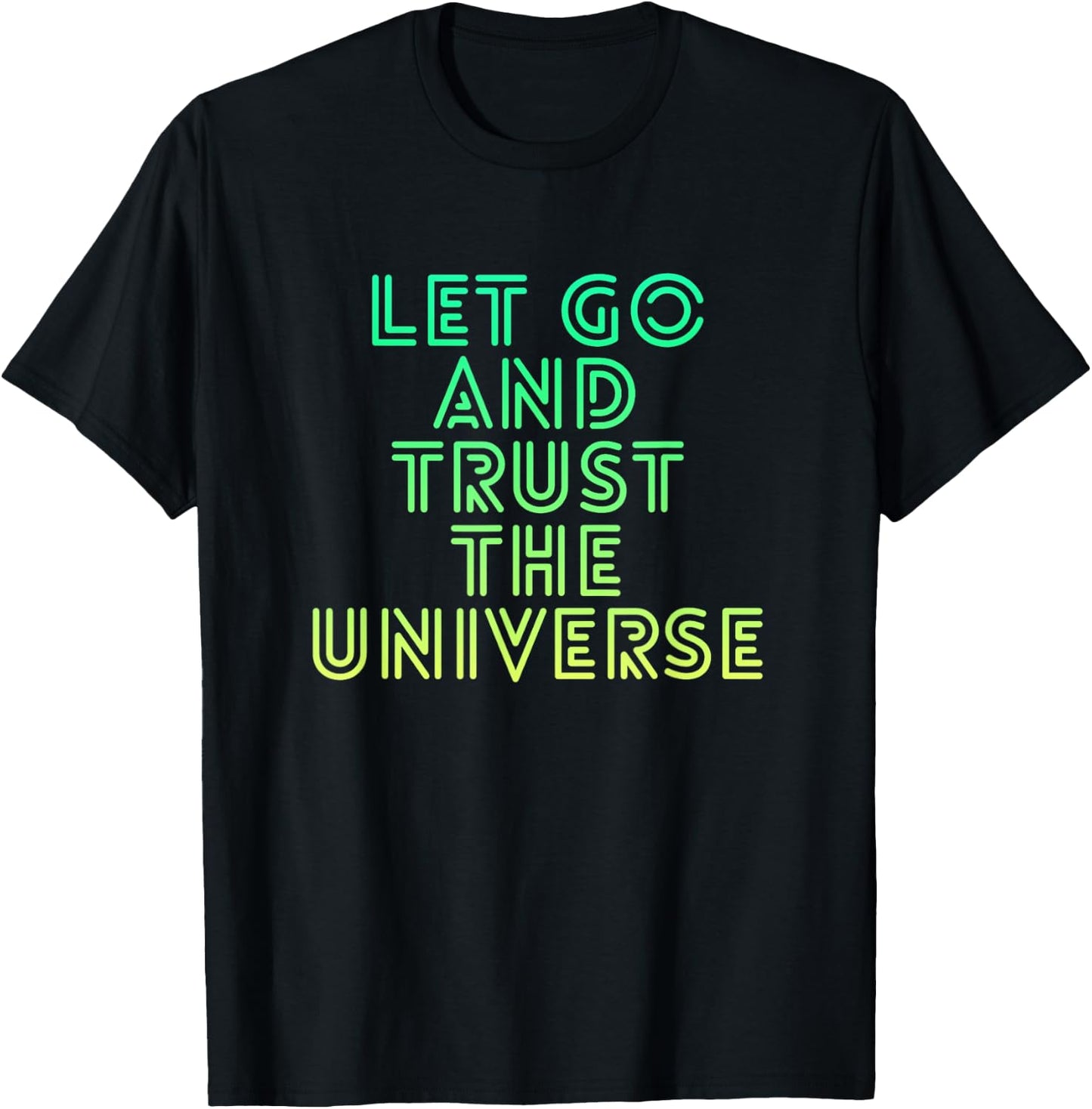 Let Go And Trust The Universe Mindfulness T-Shirt - T-Shirt | Black