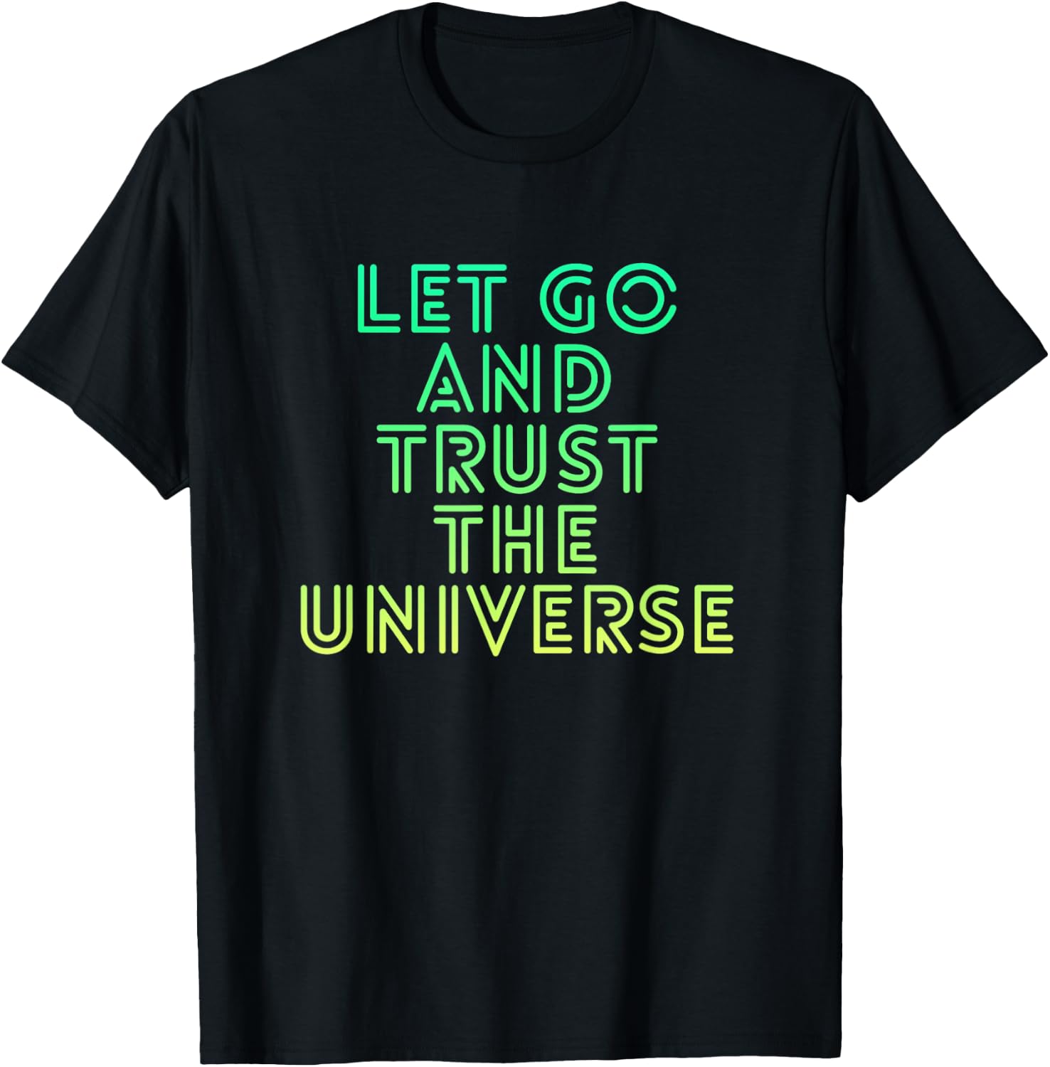 Let Go And Trust The Universe Mindfulness T-Shirt - T-Shirt | Black
