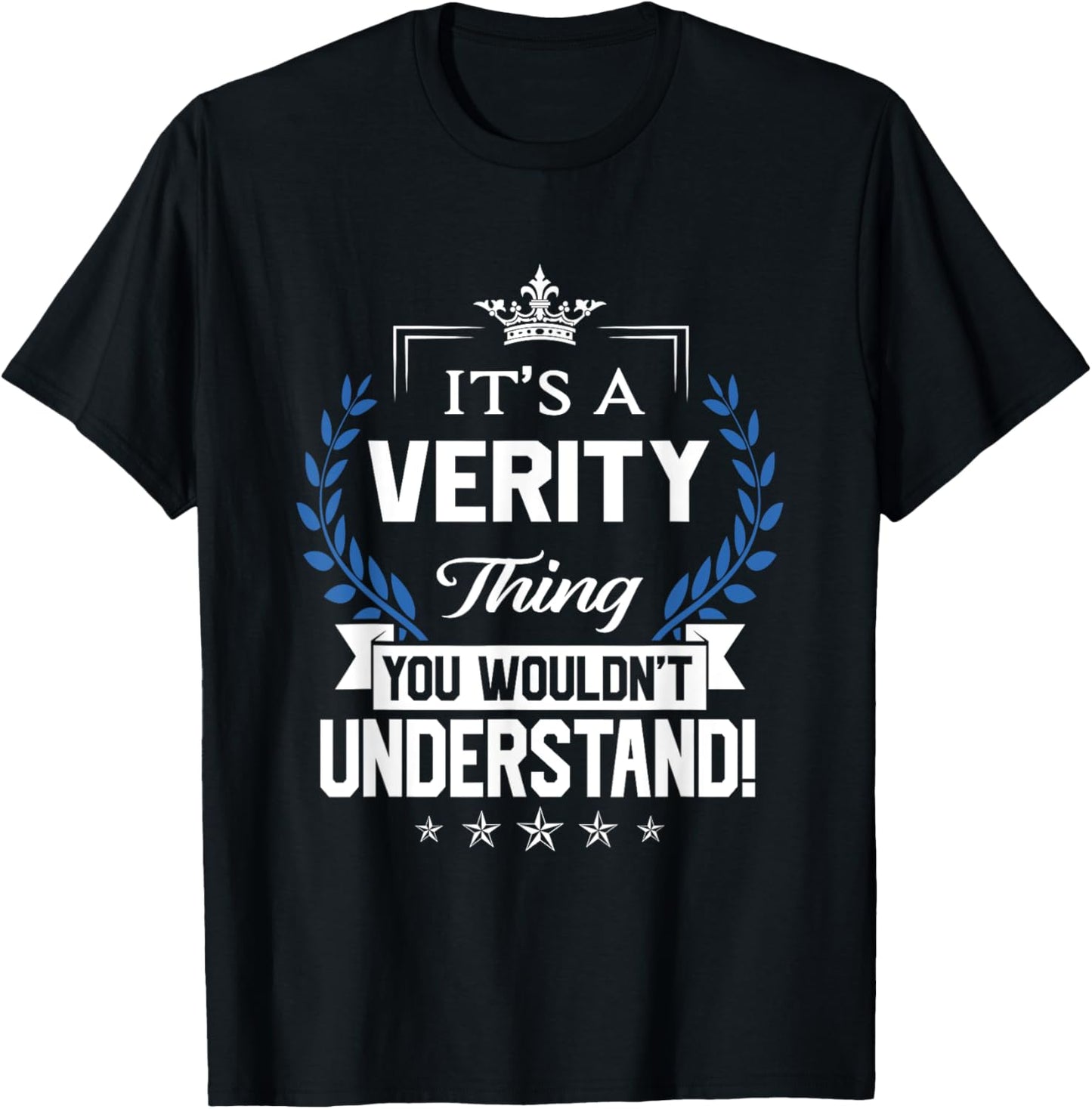 Verity Name - Verity Thing Name You Wouldn't Understand T-Shirt - T-Shirt | Black