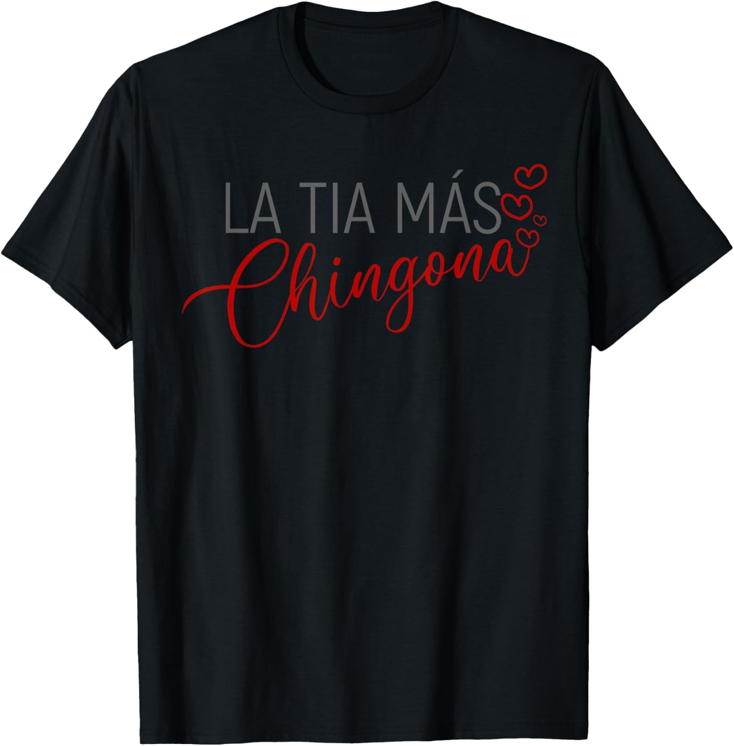 La Tia Mas Chingona Funny Aunt Heart T-Shirt - T-Shirt | Black