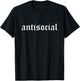 Antisocial ~ Old English Font T-Shirt - T-Shirt | Black