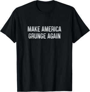 Make America Grunge Again - Vintage Style T-Shirt - T-Shirt | Black