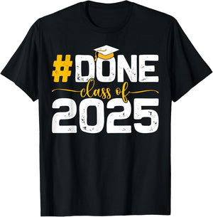 Class of 2025 Done Graduation Her Women Men T-Shirt - T-Shirt | Black